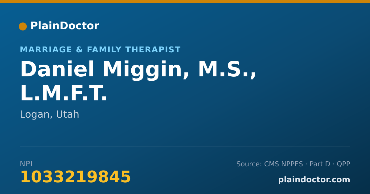 Shareable card for Daniel Miggin, M.S., L.M.F.T. - Marriage & Family Therapist, Logan, UT