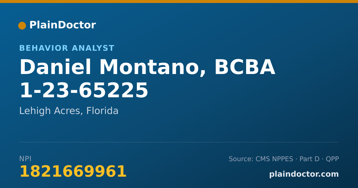 Shareable card for Daniel Montano, BCBA 1-23-65225 - Behavior Technician, Lehigh Acres, FL
