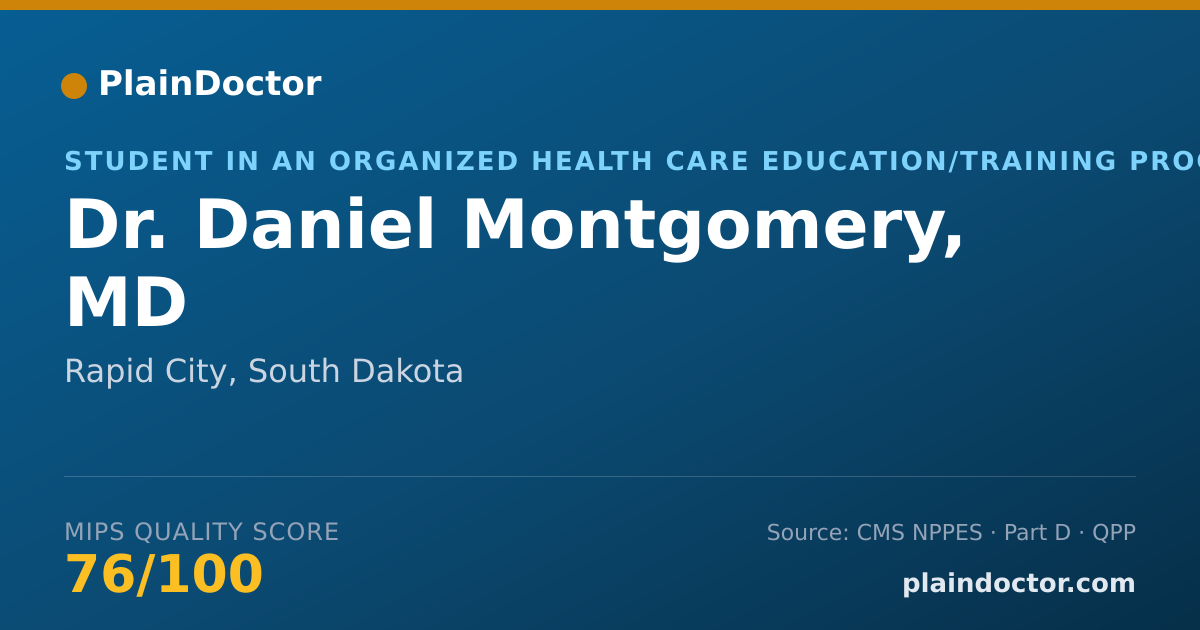 Shareable card for Daniel Montgomery, MD - Student in an Organized Health Care Education/Training Program, Rapid City, SD