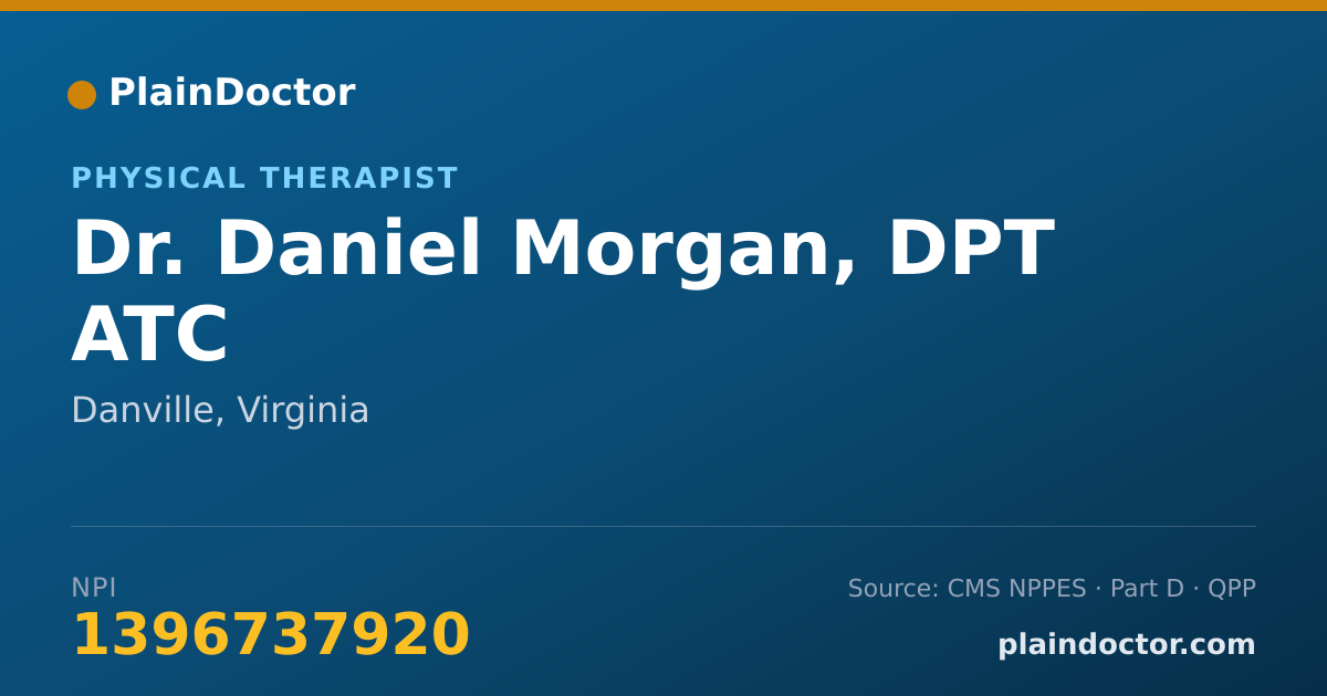Shareable card for Daniel Morgan, DPT ATC - Physical Therapist, Danville, VA