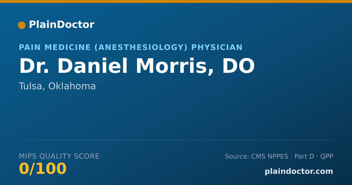 Shareable card for Daniel Morris, DO - Pain Medicine (Anesthesiology) Physician, Tulsa, OK