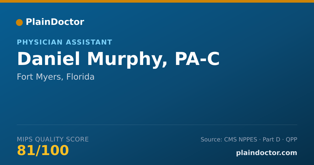Shareable card for Daniel Murphy, PA-C - Physician Assistant, Fort Myers, FL