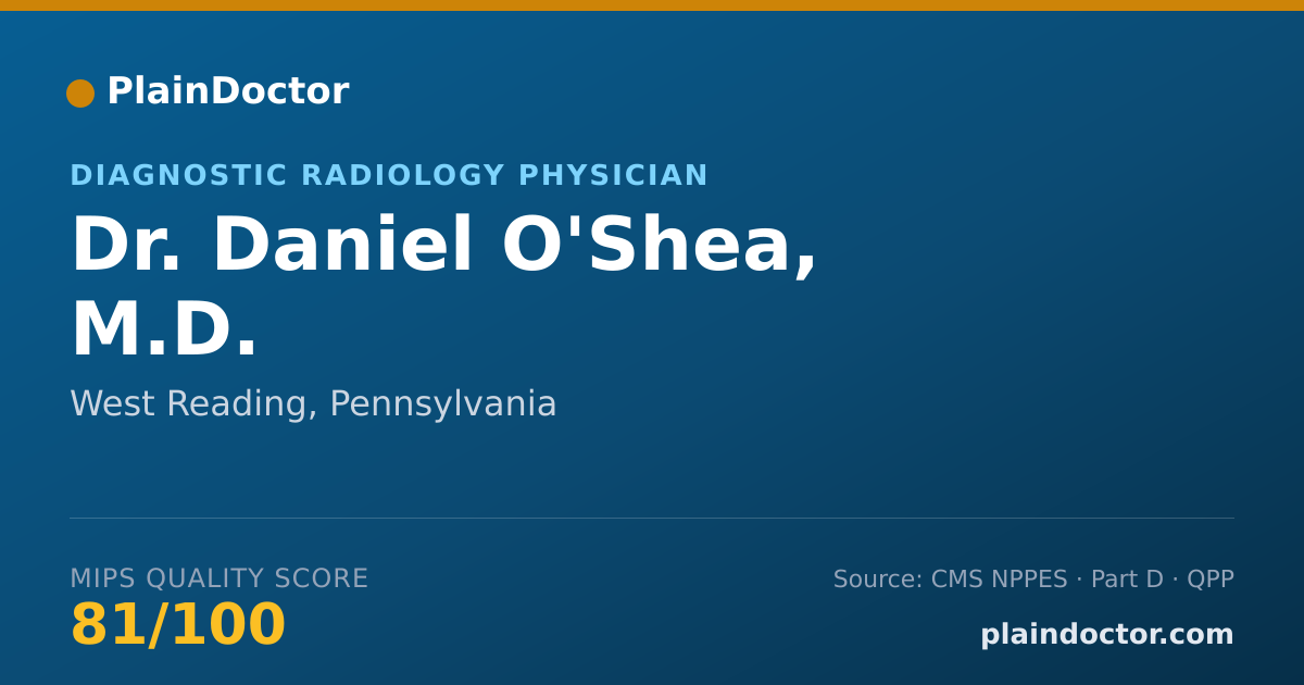 Shareable card for Daniel O'Shea, M.D. - Diagnostic Radiology Physician, West Reading, PA