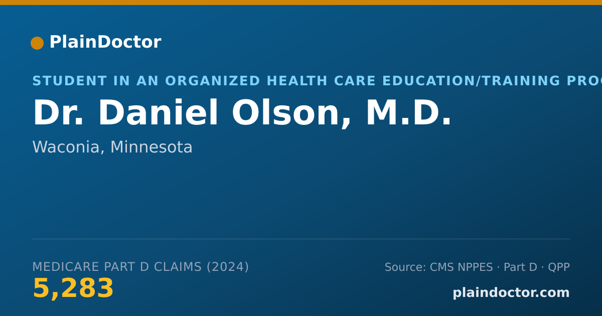 Shareable card for Daniel Olson, M.D. - Student in an Organized Health Care Education/Training Program, Waconia, MN