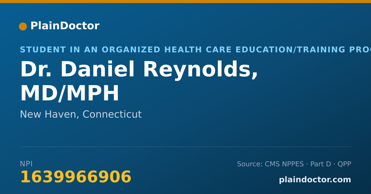 Shareable card for Daniel Reynolds, MD/MPH - Student in an Organized Health Care Education/Training Program, New Haven, CT