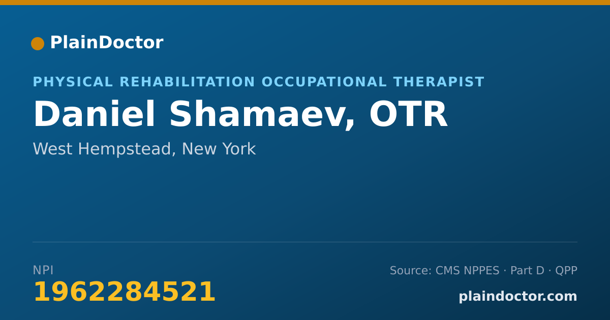 Shareable card for Daniel Shamaev, OTR - Physical Rehabilitation Occupational Therapist, West Hempstead, NY