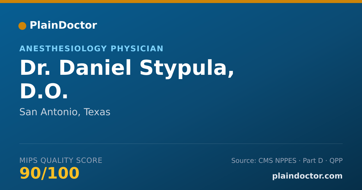 Shareable card for Daniel Stypula, D.O. - Anesthesiology Physician, San Antonio, TX
