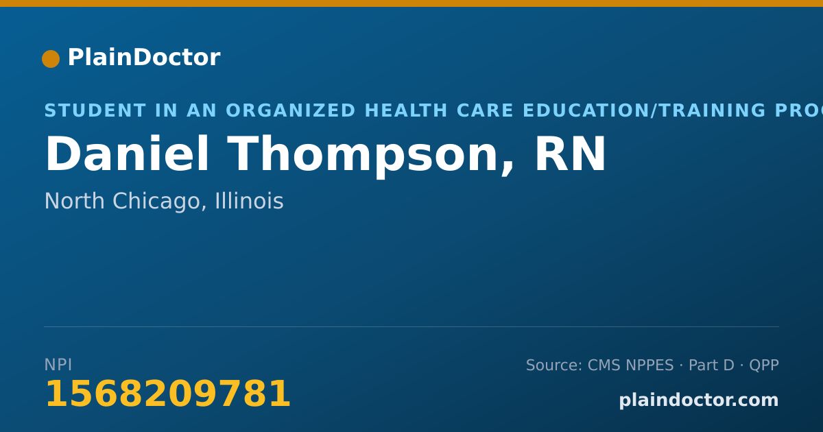 Shareable card for Daniel Thompson, RN - Student in an Organized Health Care Education/Training Program, North Chicago, IL