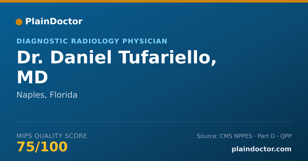 Shareable card for Daniel Tufariello, MD - Diagnostic Radiology Physician, Naples, FL