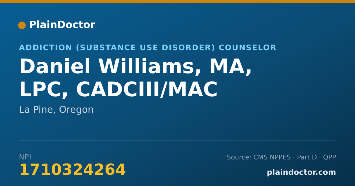 Shareable card for Daniel Williams, MA, LPC, CADCIII/MAC - Addiction (Substance Use Disorder) Counselor, La Pine, OR