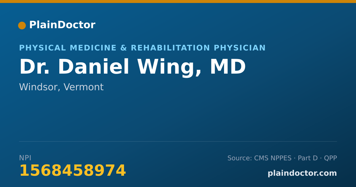 Shareable card for Daniel Wing, MD - Physical Medicine & Rehabilitation Physician, Windsor, VT