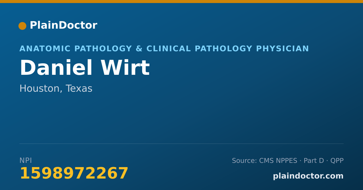 Shareable card for Daniel Wirt - Anatomic Pathology & Clinical Pathology Physician, Houston, TX