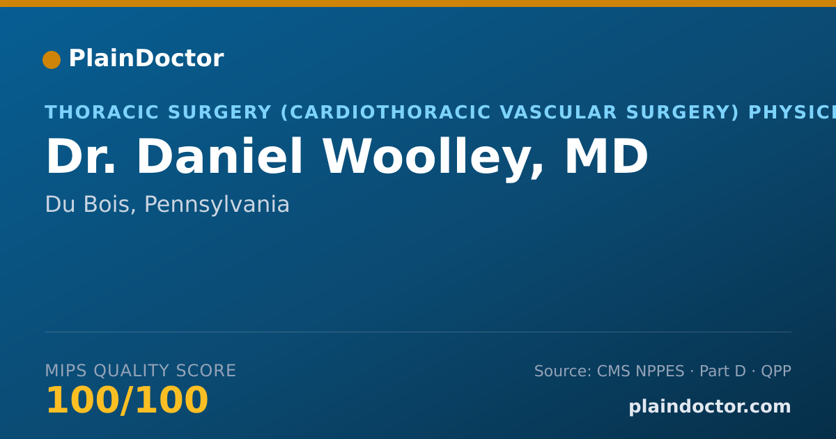 Shareable card for Daniel Woolley, MD - Thoracic Surgery (Cardiothoracic Vascular Surgery) Physician, Du Bois, PA
