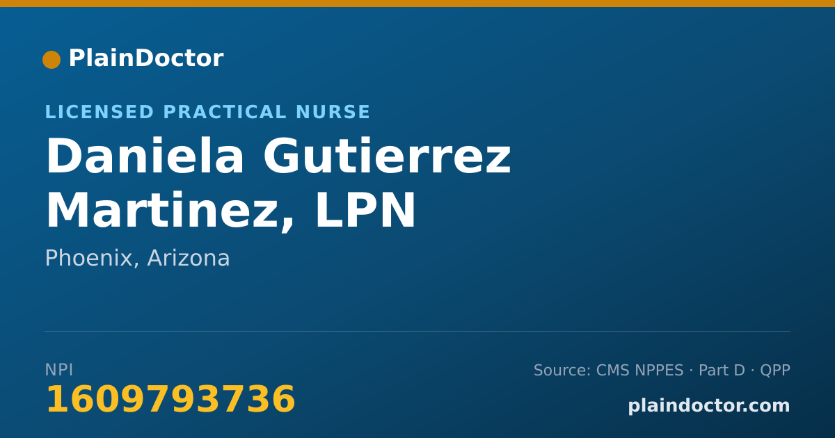 Shareable card for Daniela Gutierrez Martinez, LPN - Licensed Practical Nurse, Phoenix, AZ