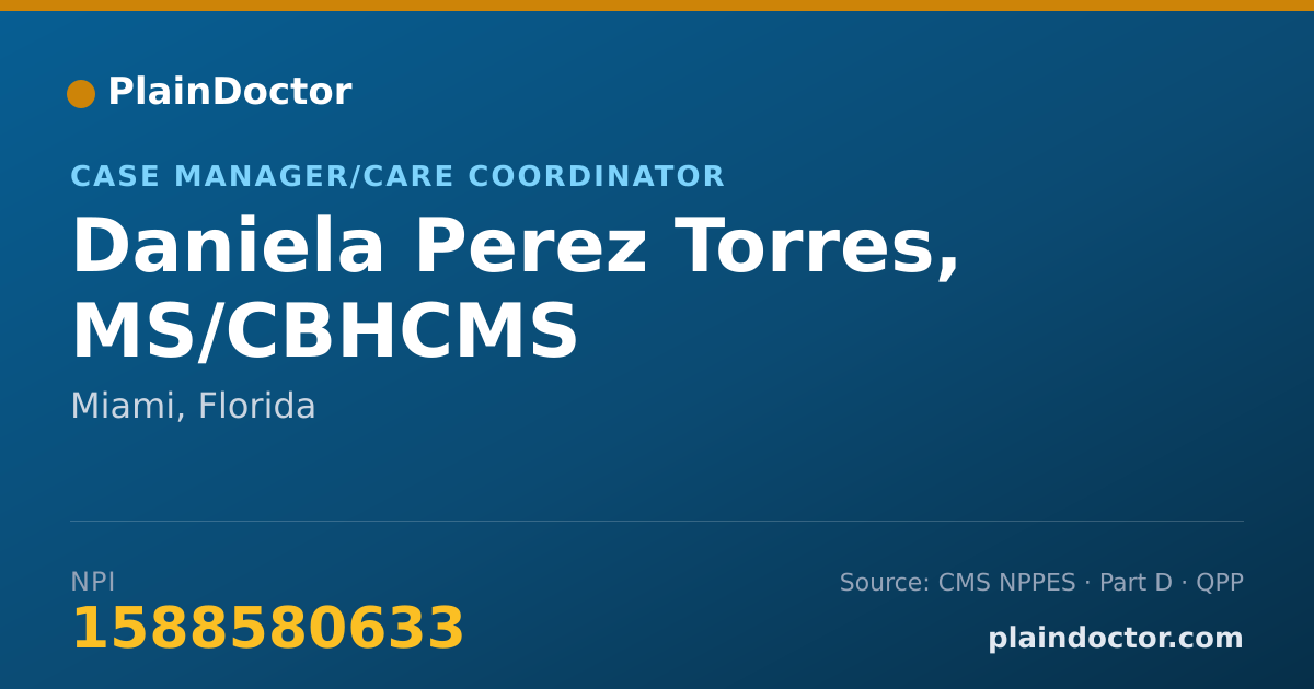 Shareable card for Daniela Perez Torres, MS/CBHCMS - Case Manager/Care Coordinator, Miami, FL