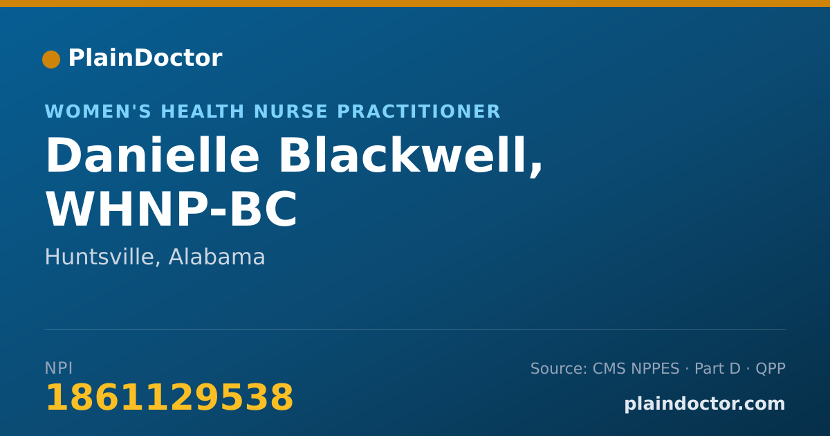 Shareable card for Danielle Blackwell, WHNP-BC - Women's Health Nurse Practitioner, Huntsville, AL