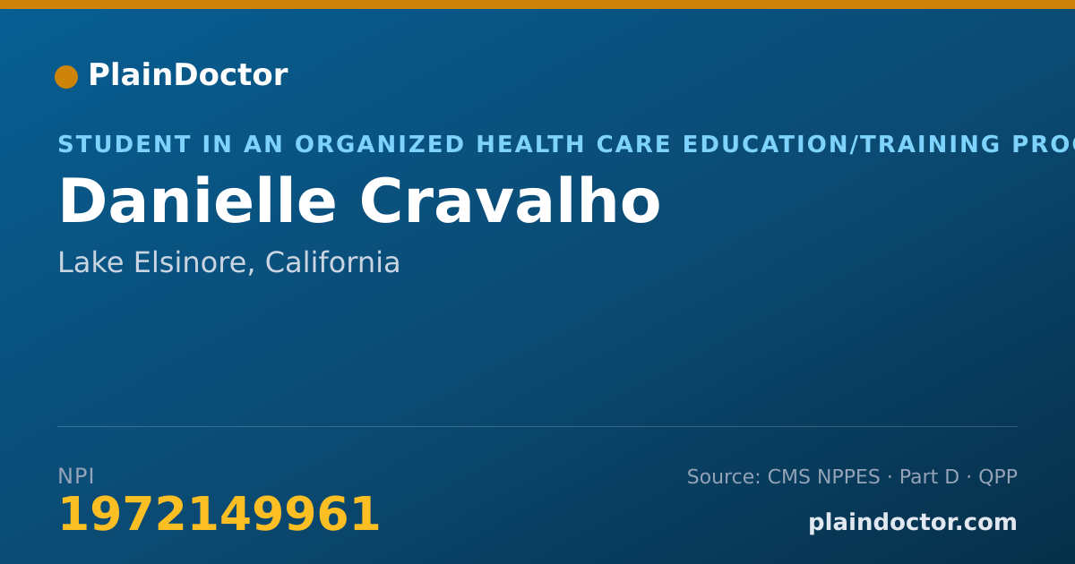 Shareable card for Danielle Cravalho - Student in an Organized Health Care Education/Training Program, Lake Elsinore, CA