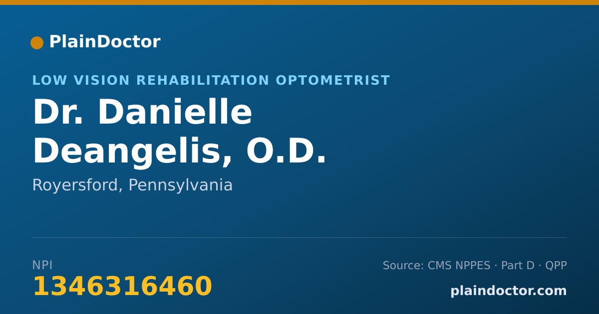 Shareable card for Danielle Deangelis, O.D. - Low Vision Rehabilitation Optometrist, Royersford, PA