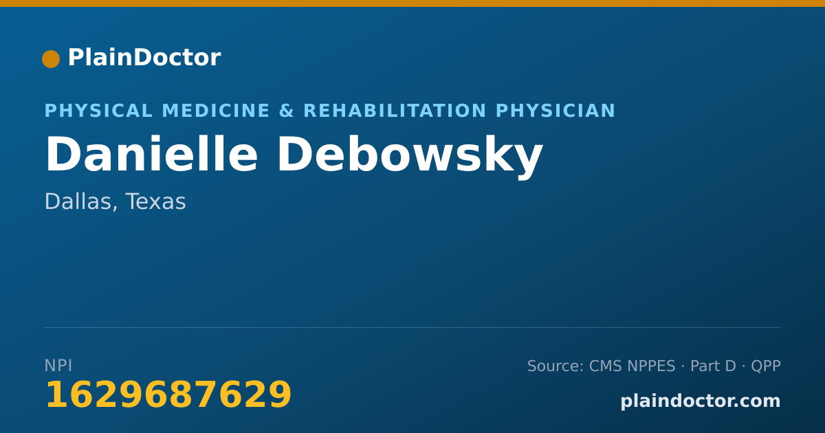 Shareable card for Danielle Debowsky - Physical Medicine & Rehabilitation Physician, Dallas, TX