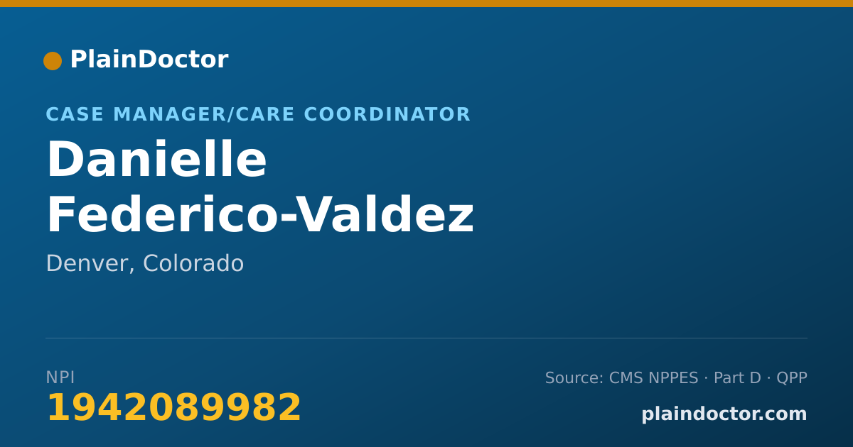 Shareable card for Danielle Federico-Valdez - Case Manager/Care Coordinator, Denver, CO