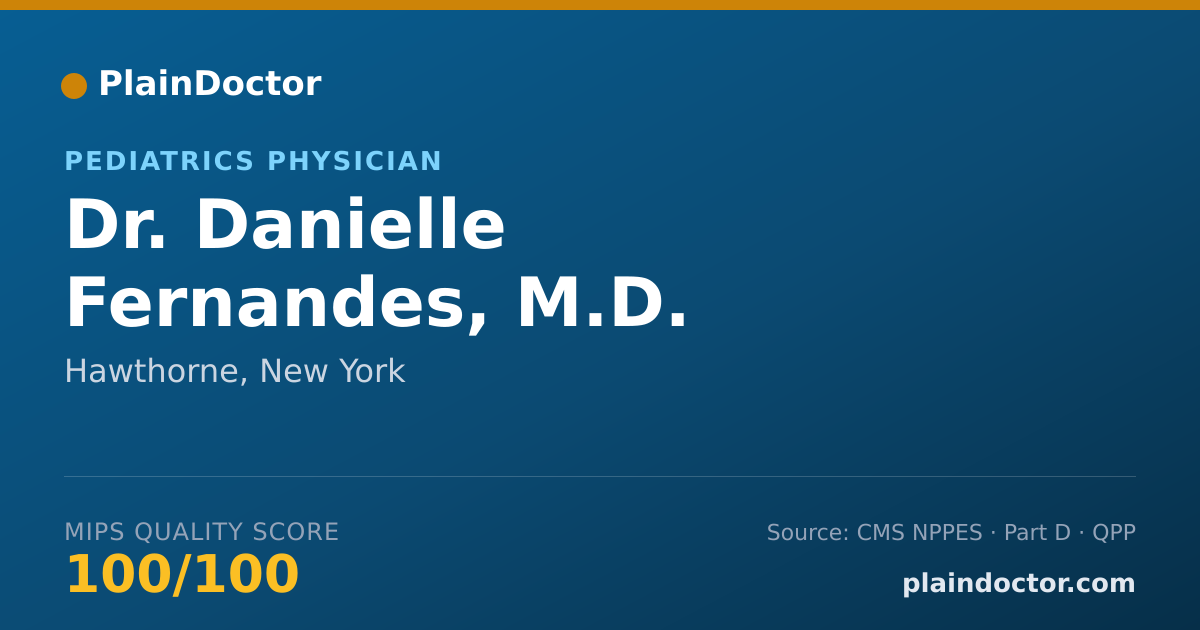 Shareable card for Danielle Fernandes, M.D. - Pediatrics Physician, Hawthorne, NY