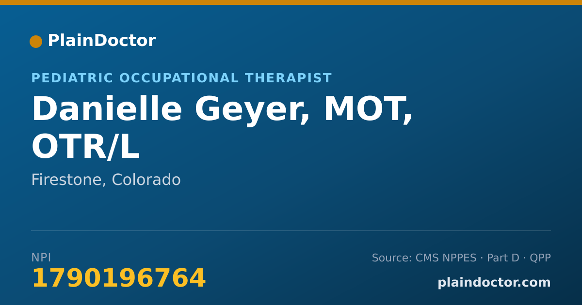 Shareable card for Danielle Geyer, MOT, OTR/L - Pediatric Occupational Therapist, Firestone, CO