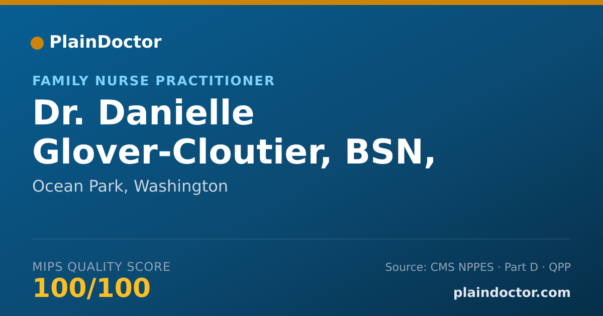 Shareable card for Danielle Glover-Cloutier, BSN, DNP, NP-C - Family Nurse Practitioner, Ocean Park, WA