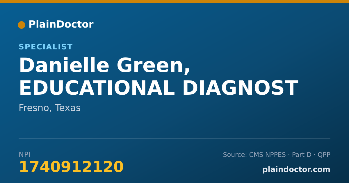 Shareable card for Danielle Green, EDUCATIONAL DIAGNOST - Specialist, Fresno, TX