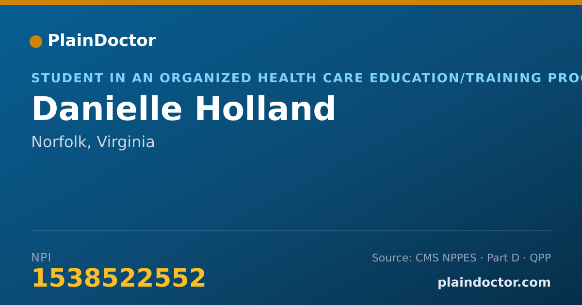 Shareable card for Danielle Holland - Student in an Organized Health Care Education/Training Program, Norfolk, VA