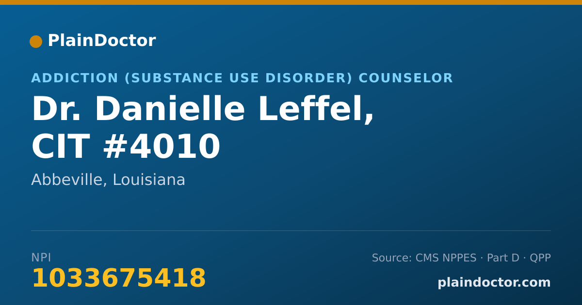 Shareable card for Danielle Leffel, CIT #4010 - Addiction (Substance Use Disorder) Counselor, Abbeville, LA