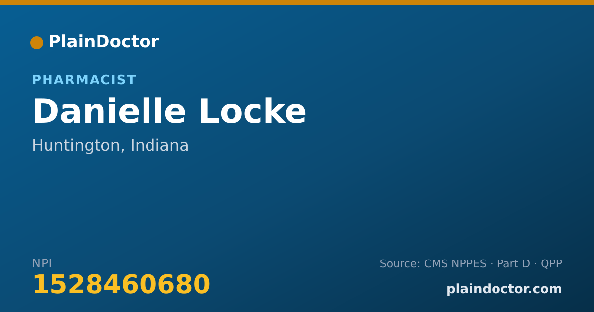Shareable card for Danielle Locke - Pharmacist, Huntington, IN