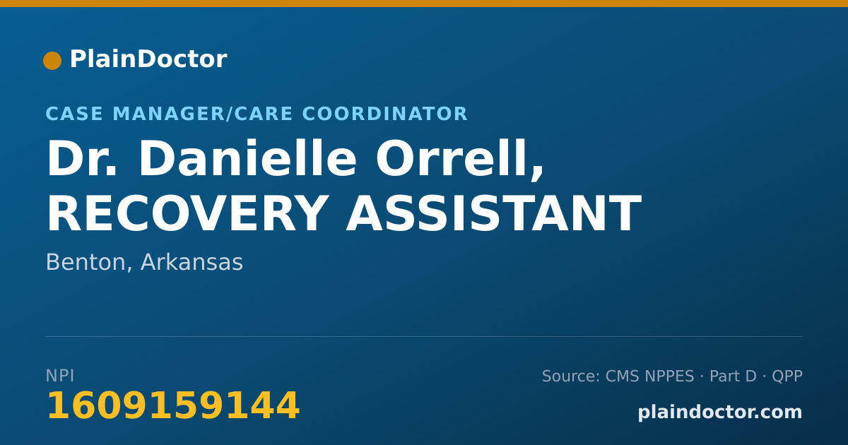 Shareable card for Danielle Orrell, RECOVERY ASSISTANT - Case Manager/Care Coordinator, Benton, AR