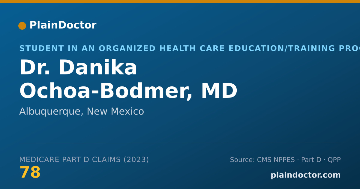 Shareable card for Danika Ochoa-Bodmer, MD - Student in an Organized Health Care Education/Training Program, Albuquerque, NM