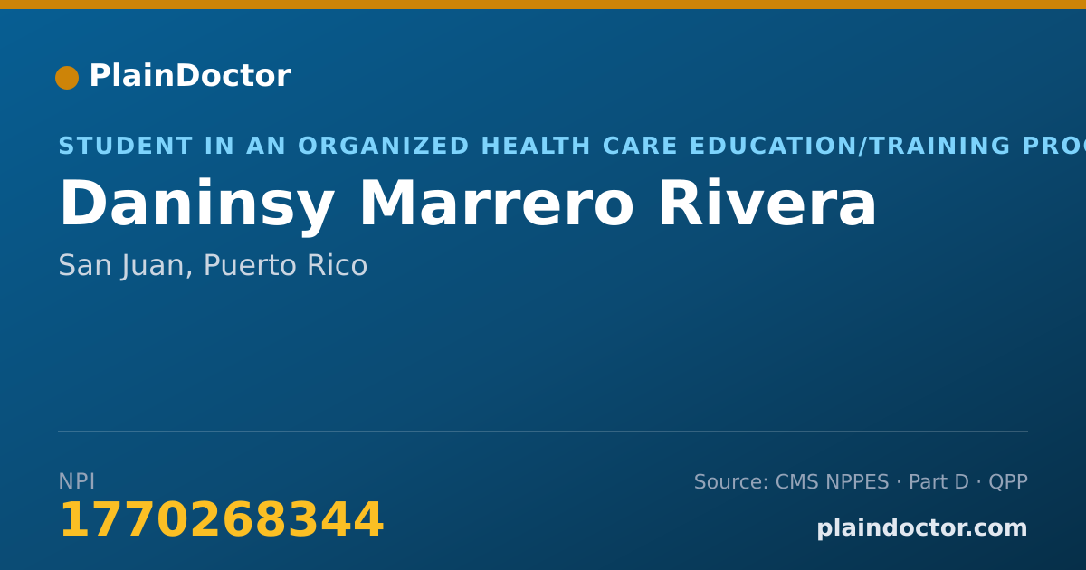Shareable card for Daninsy Marrero Rivera - Student in an Organized Health Care Education/Training Program, San Juan, PR