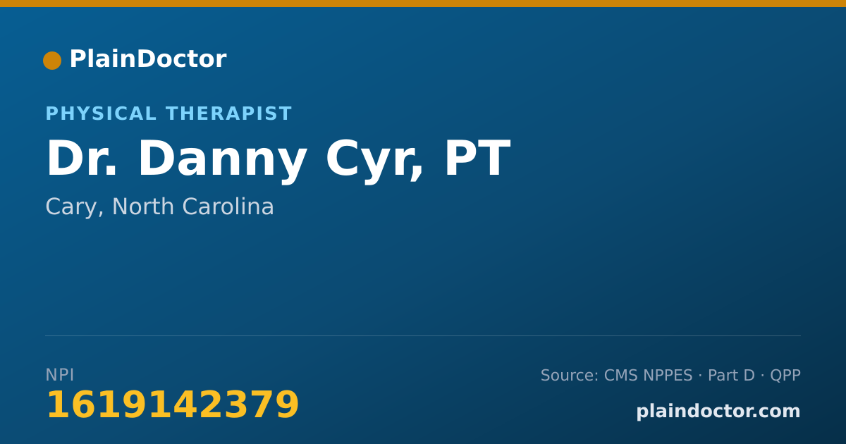 Shareable card for Danny Cyr, PT - Physical Therapist, Cary, NC