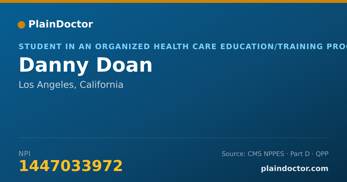 Shareable card for Danny Doan - Student in an Organized Health Care Education/Training Program, Los Angeles, CA