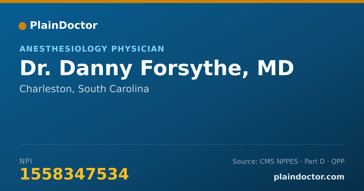 Shareable card for Danny Forsythe, MD - Anesthesiology Physician, Charleston, SC