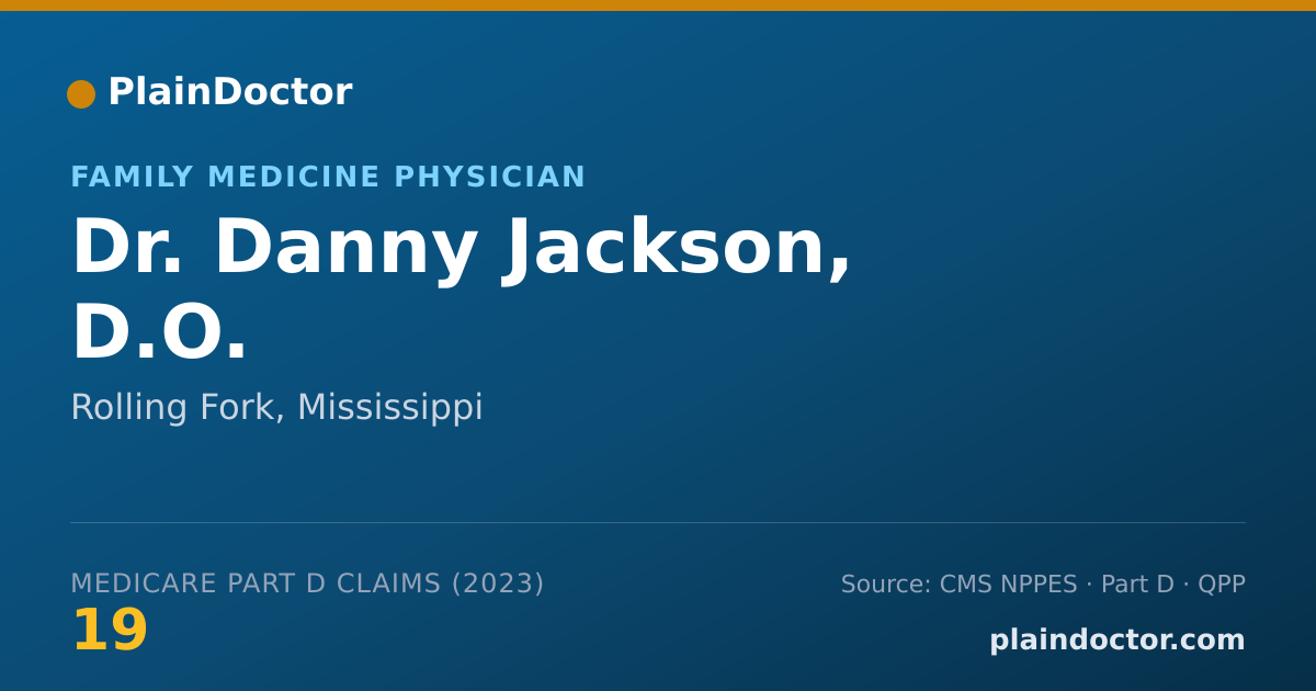 Shareable card for Danny Jackson, D.O. - Family Medicine Physician, Rolling Fork, MS