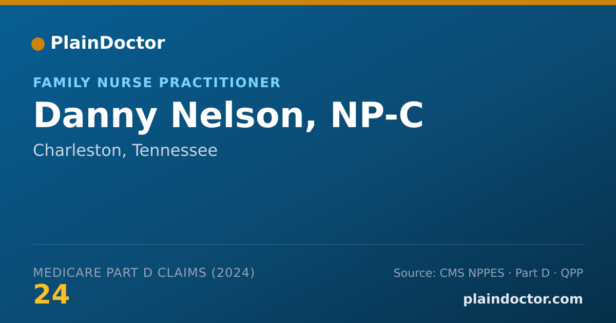 Shareable card for Danny Nelson, NP-C - Family Nurse Practitioner, Charleston, TN