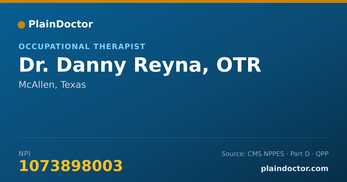 Shareable card for Danny Reyna, OTR - Occupational Therapist, McAllen, TX