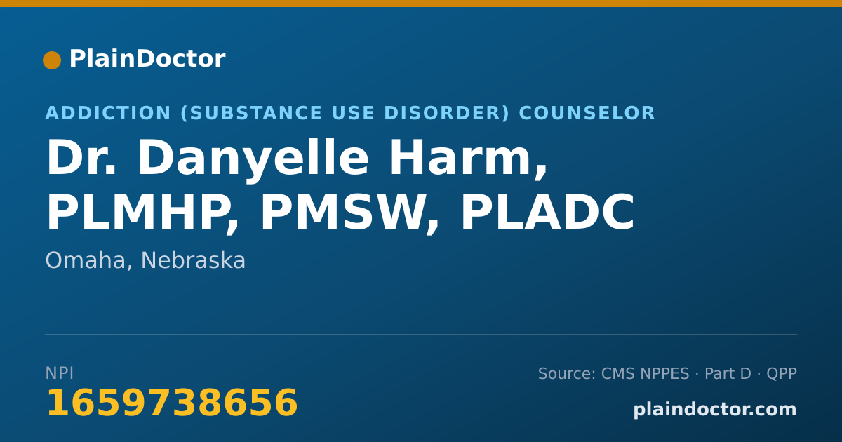 Shareable card for Danyelle Harm, PLMHP, PMSW, PLADC - Addiction (Substance Use Disorder) Counselor, Omaha, NE