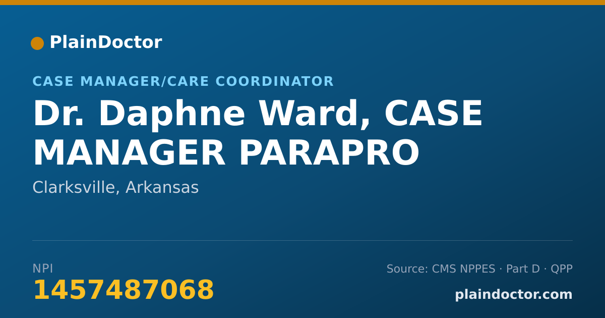 Shareable card for Daphne Ward, CASE MANAGER PARAPRO - Case Manager/Care Coordinator, Clarksville, AR