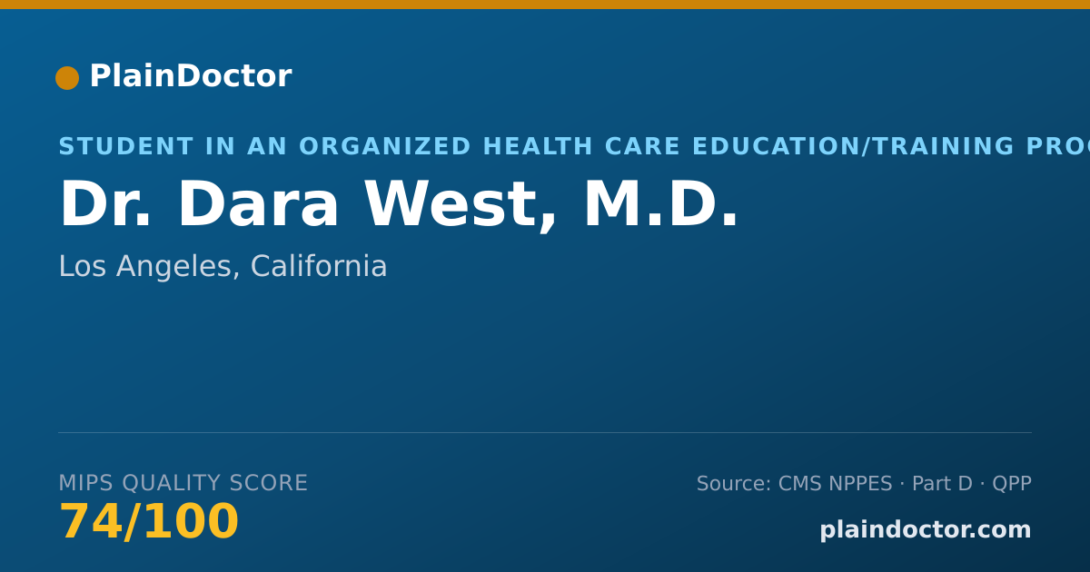 Shareable card for Dara West, M.D. - Student in an Organized Health Care Education/Training Program, Los Angeles, CA