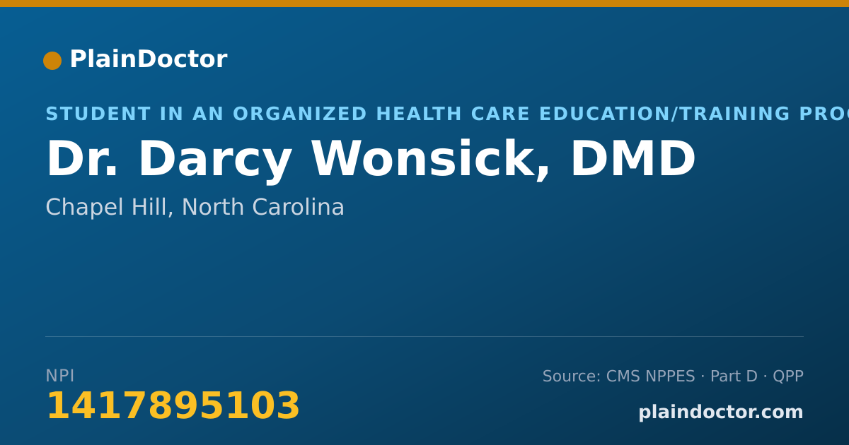 Shareable card for Darcy Wonsick, DMD - Student in an Organized Health Care Education/Training Program, Chapel Hill, NC