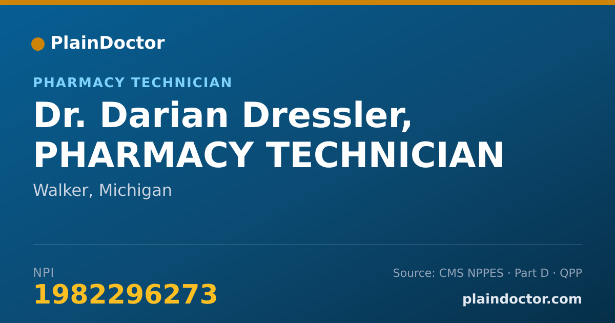 Shareable card for Darian Dressler, PHARMACY TECHNICIAN - Pharmacy Technician, Walker, MI