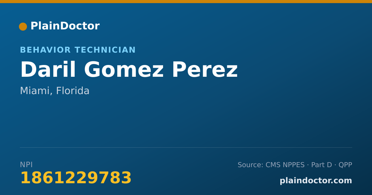 Shareable card for Daril Gomez Perez - Behavior Technician, Miami, FL