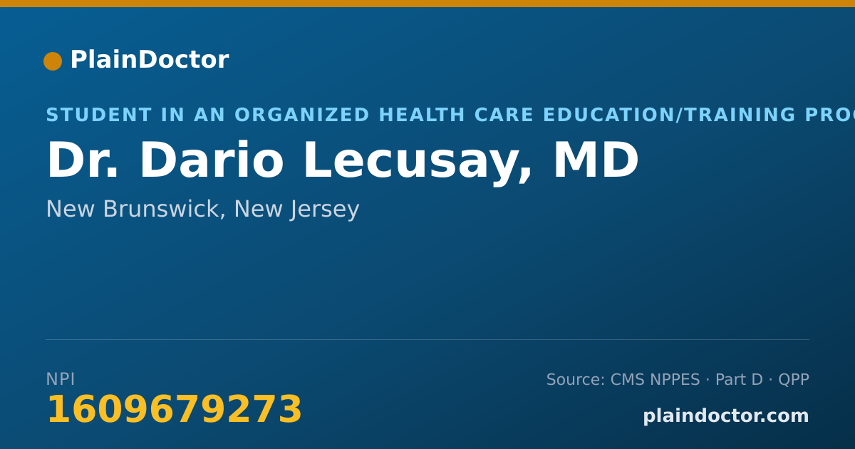 Shareable card for Dario Lecusay, MD - Student in an Organized Health Care Education/Training Program, New Brunswick, NJ