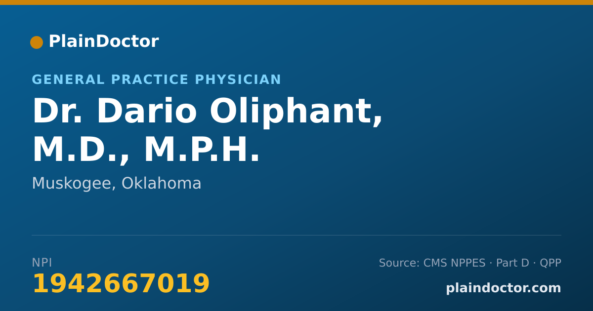 Shareable card for Dario Oliphant, M.D., M.P.H. - General Practice Physician, Muskogee, OK