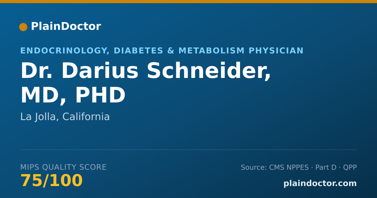 Shareable card for Darius Schneider, MD, PHD - Endocrinology, Diabetes & Metabolism Physician, La Jolla, CA