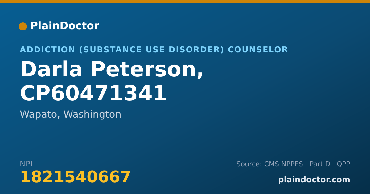 Shareable card for Darla Peterson, CP60471341 - Addiction (Substance Use Disorder) Counselor, Wapato, WA